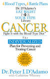 Cancer Fight It with the Blood Type Diet (The Eat Right 4 Your Type Library)