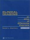 Clinical Imaging: An Atlas of Differential Diagnosis (Clinical Imaging: An Atlas of Diff Diag ( Eisenberg))