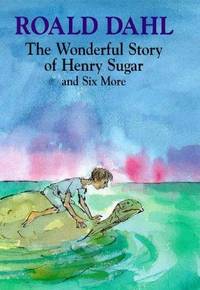 image of The Wonderful Story of Henry Sugar; and Six More