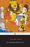 The Wonderful Wizard of Oz (Signet Classics)