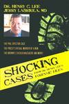 Shocking Cases from Dr. Henry Lee's Forensic Files: The Phil Spector Case / the Priest's Ritual Murder of a Nun / the Brown's Chicken Massacre and More!