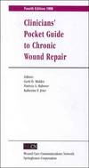 Clinician's Pocket Guide to Chronic Wound Repair (Books) Gerit D. Mulder, Katherine F. Jeter and Patricia A. Haberer