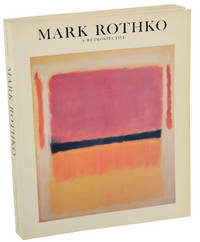 Mark Rothko, 1903 - 1970: A Retrospective