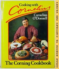 Cooking With Cornelius: The Corning Cookbook Cooking With Cornelius: The Corning Cookbook