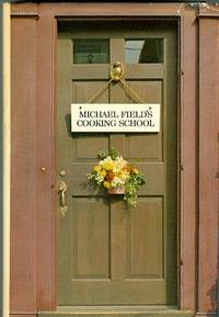 Michael Field's Cooking School Michael Field's Cooking School