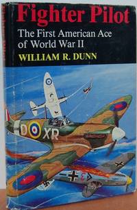 Fighter Pilot: The First American Ace Of World War II