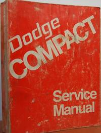 Dodge Compact Service Manual B100,B200,B300 CB300 and MB300 Dodge Compact Service Manual B100,B200,B300 CB300 and MB300
