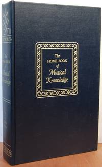 The Home Book of Musical Knowledge The Home Book of Musical Knowledge