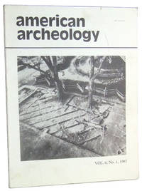 American Archaeology, Vol. 6, No. 1 (1987). Humanism and Revisionism in Historical Archeology American Archaeology, Vol. 6, No. 1 (1987). Humanism and Revisionism in Historical Archeology