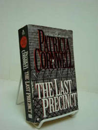 The Last Precinct (The Kay Scarpetta Series Book 11)