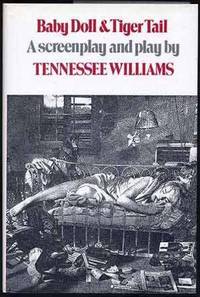 Baby Doll and Tiger Tail: A Screenplay and Play