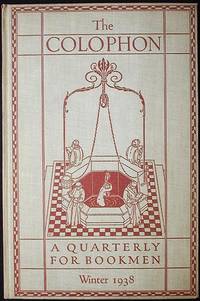 The Colophon New Series: A Quarterly for Bookmen--Winter 1938 Vol. 3 No. 1