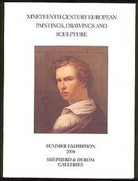 Nineteenth Century European Paintings, Drawings and Sculpture - Summer Exhibition 2004 Nineteenth Century European Paintings, Drawings and Sculpture - Summer Exhibition 2004