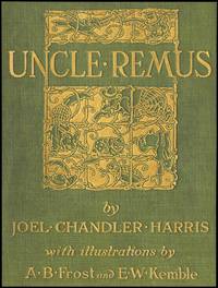 UNCLE REMUS: HIS SONGS AND SAYINGS