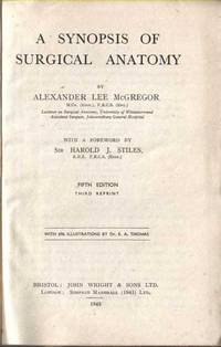 A SYNOPSIS OF SURGICAL ANATOMY A SYNOPSIS OF SURGICAL ANATOMY