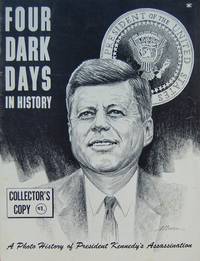 Four Dark Days In History: November 22-25,1963 [Collectors Copy]