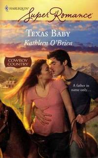 Texas Baby (Cowboy Country #2) (Harlequin Superromance #1441) Texas Baby (Cowboy Country #2) (Harlequin Superromance #1441)