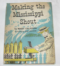 Making The Mississippi Shout Making The Mississippi Shout