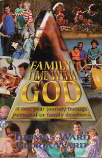 FAMILY TIME WITH GOD A One Year Journey through Personal or Family  Devotions