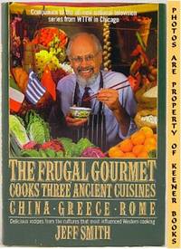 The Frugal Gourmet Cooks Three Ancient Cuisines (China, Greece, And Rome)
