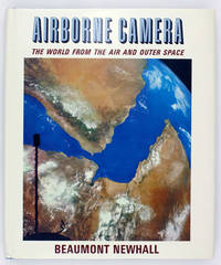 Airborne Camera: The World From the Air and Outer Space