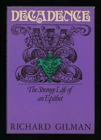Decadence: The Strange Life of an Epithet