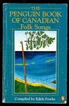 The Penguin Book of Canadian Folk Songs