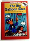 The Big Balloon Race. An I Can Read Book. Reading Rainbow Book