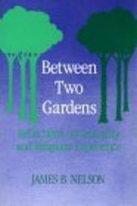 Between Two Gardens: Reflections on Sexuality and Religious Experience