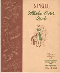 SINGER MAKE-OVER GUIDE: SINGER MAKE-OVER GUIDE: