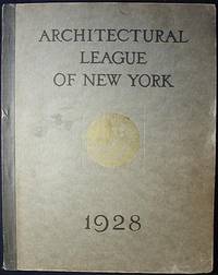 Year Book of the Architectural League of New York and Catalogue of the Forty-Third Annual Exhibition