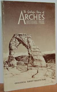 The Geologic Story Of Arches National Park