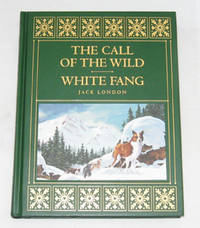 The Call Of The Wild And White Fang Condensed and Adapted The Call Of The Wild And White Fang Condensed and Adapted