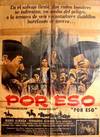Por eso. Con Fernando Almada, Mário Almada, Marco Antonio Arzate (Cartel de la película)