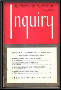 Inquiry: an Interdisciplinary Journal of Philosophy and the Social Sciences, Volume 4, Number 1 (Spring 1961) ; Philosophy and Psychoanalysis Inquiry: an Interdisciplinary Journal of Philosophy and the Social Sciences, Volume 4, Number 1 (Spring 1961) ; Philosophy and Psychoanalysis