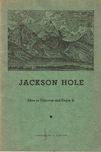 JACKSON HOLE: JACKSON HOLE: