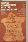 Camping and Vacationing With The First Americans