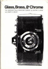 Glass, Brass, & Chrome The American 35mm Miniature Camera Glass, Brass, & Chrome The American 35mm Miniature Camera