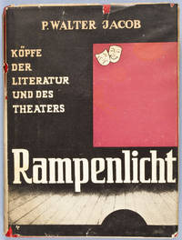 Rampenlicht: Koepfe der Literatur und des Theaters [INSCRIBED BY AUTHOR TO ACTOR ERNST DEUTSCH]