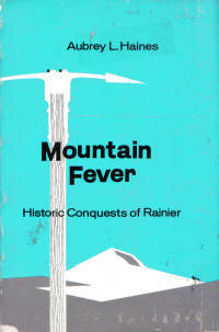 Mountain Fever: Historic Conquests of Rainier