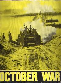 The October War :AnAuthentic Illustrated Record