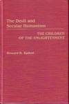The Devil and Secular Humanism - The Children of the Enlightenment