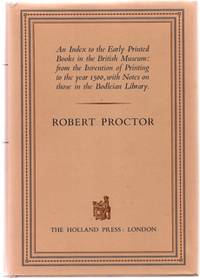 AN INDEX TO THE EARLY PRINTED BOOKS IN THE BRITISH MUSEUM