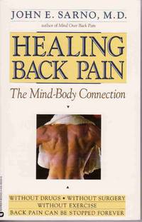 HEALING BACK PAIN: THE MIND-BODY CONNECTION HEALING BACK PAIN: THE MIND-BODY CONNECTION