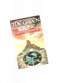 The Green Stone ---by Graham Phillips and Martin Keatman The Green Stone ---by Graham Phillips and Martin Keatman