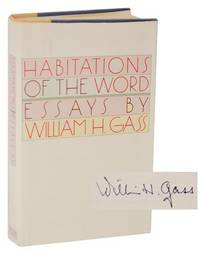 Habitations Of The Word: Essays (Signed First Edition)