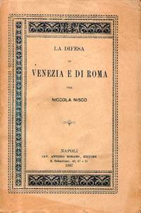 LA DIFESA DI VENEZIA E ROMA.