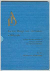 Interior Design and Decoration: A Bibliography Interior Design and Decoration: A Bibliography