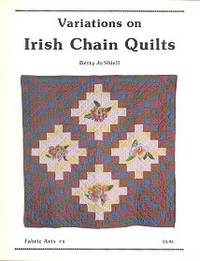 Variations on Irish Chain Quilts (Fabric Arts #8)