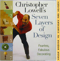 Christopher Lowell's Seven - 7 - Layers Of Design (Fearless, Fabulous Decorating) Christopher Lowell's Seven - 7 - Layers Of Design (Fearless, Fabulous Decorating)